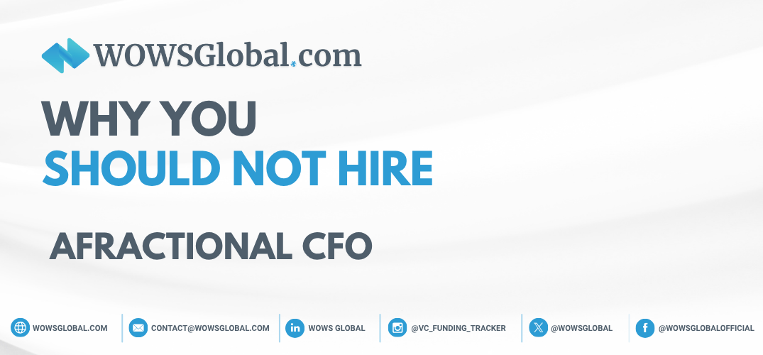 Why You Should Not Hire a Fractional CFO