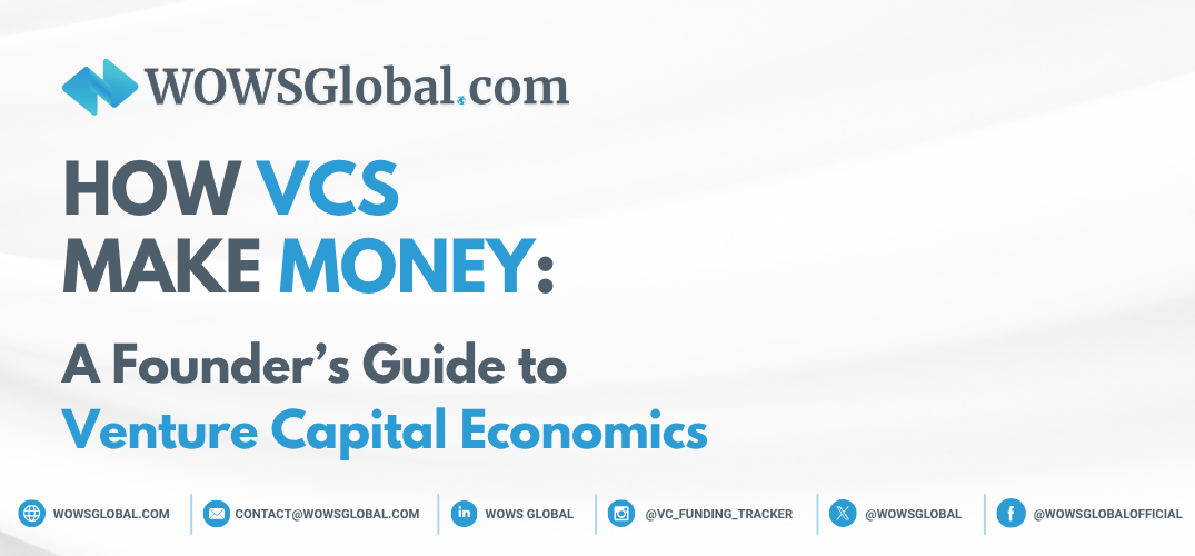 How VCs Make Money: A Founder’s Guide to Venture Capital Economics