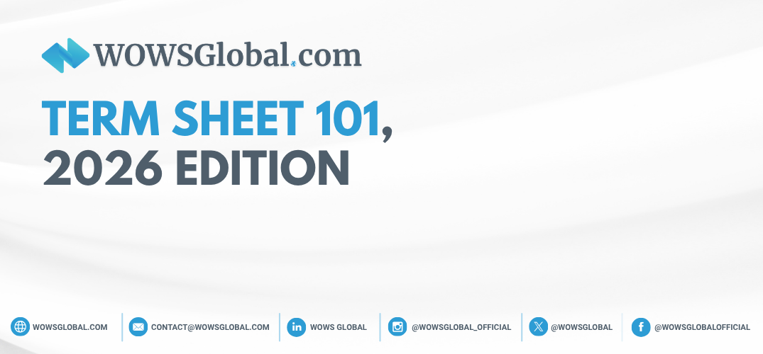 Term Sheet 101, 2026 Edition: Clauses, Red Flags and Negotiation Tactics