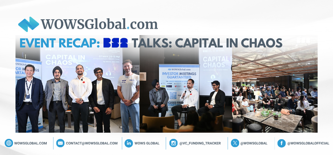Event Recap: Capital in Chaos: Gagan Ajmani and WOWS Global on Raising When Markets Turn Selective
