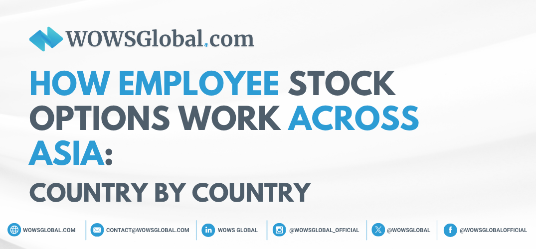 How Employee Stock Options Work Across Asia: Country by Country
