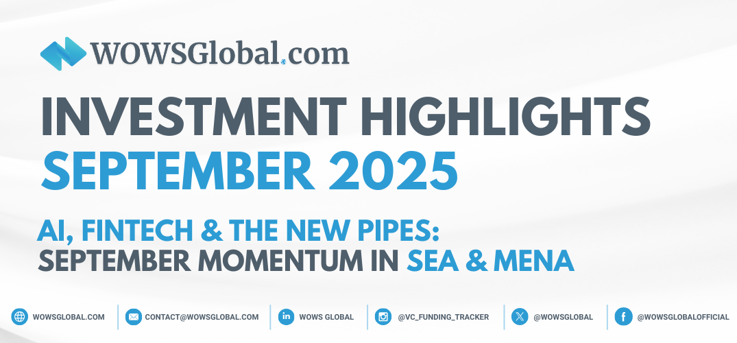 AI, Fintech & the New Pipes: September Momentum in SEA & MENA
