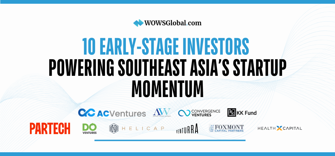 10 Early-Stage Investors Powering Southeast Asia’s Startup Momentum