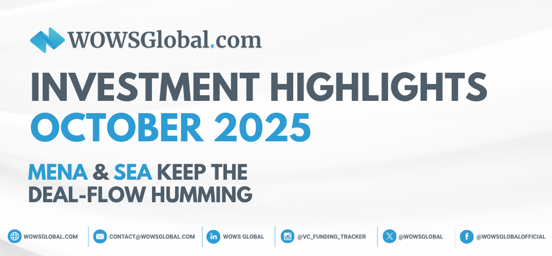 Investment Highlights for the month of October: MENA & SEA keep the deal-flow humming