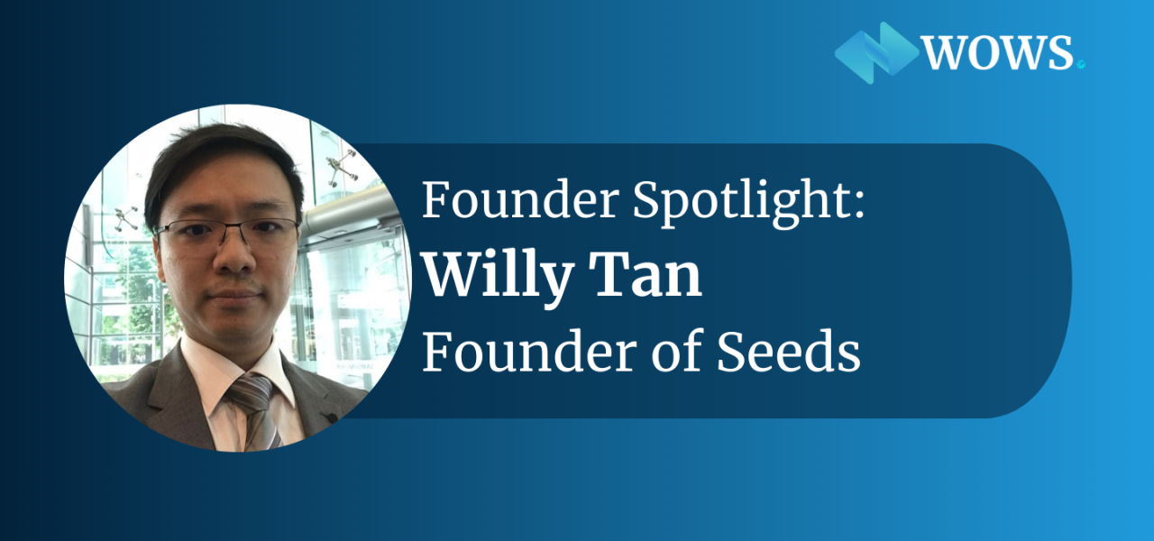 An Interview with Willy Tan: Founder of Seeds on Empowering Financial Literacy in SEA