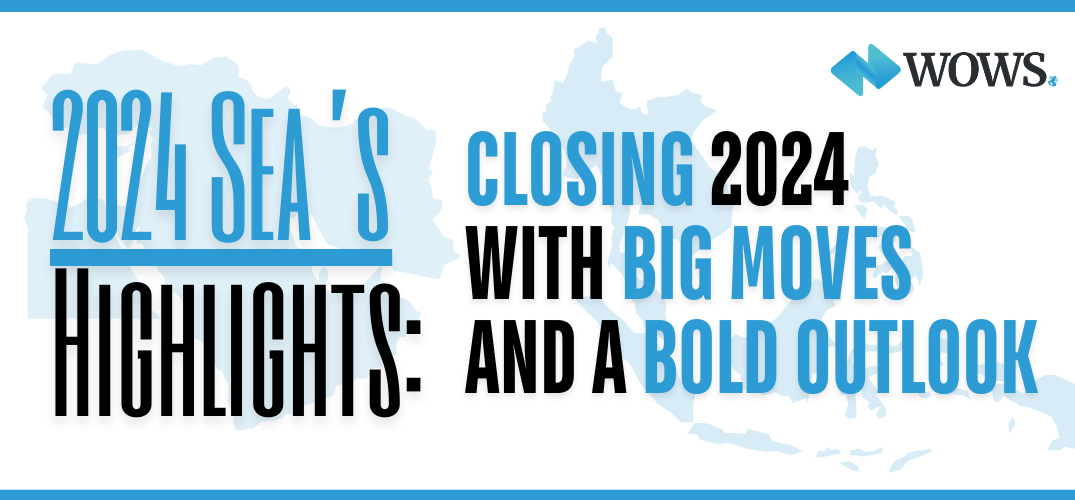 Southeast Asia’s Investment Rollercoaster: Closing 2024 with Big Moves and a Bold Outlook