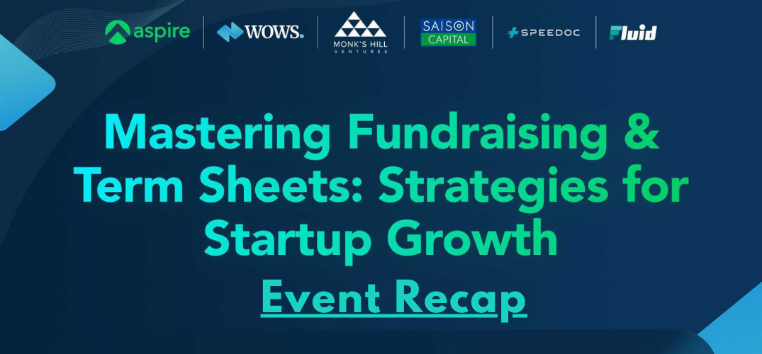 Event Recap: Mastering Fundraising & Term Sheets—Strategies for Startup Growth